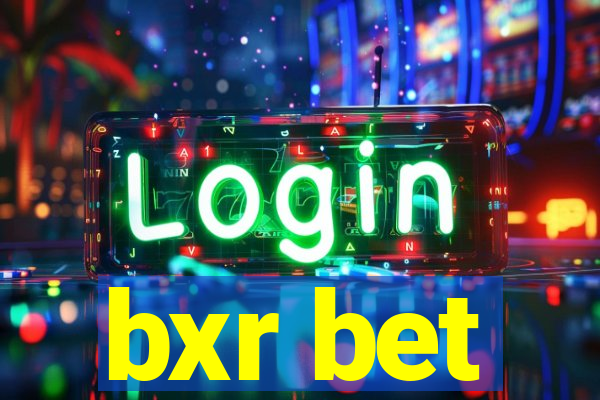 bxr bet